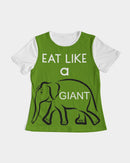 Eat Like a Giant Ladies Tee-6