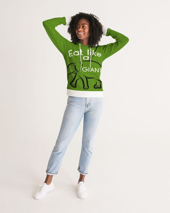 Eat Like a Giant Ladies Hoodie