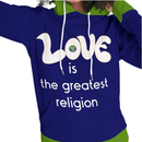 Love Is The Greatest Religion Ladies Hoodie-3
